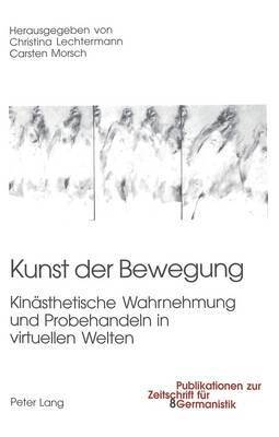 Brigitte Peters, Christina Lechtermann, Carsten Morsch - Kunst Der Bewegung, Häftad