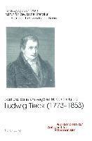 Ludwig Tieck (1773-1853): «Lasst Uns, Da Es Uns Vergoennt Ist, Vernuenftig Seyn! -»
