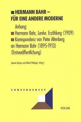 Hermann Bahr - Fuer Eine Andere Moderne 1
