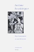 bokomslag «Intime Textkoerper» - Der Liebesbrief in den Kuensten