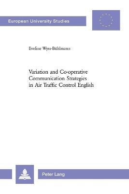 bokomslag Variation and Co-operative Communication Strategies in Air Traffic Control English