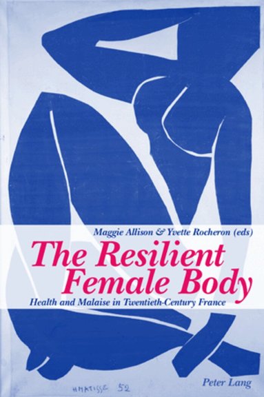 Maggie Allison, Yvette Rocheron - Resilient Female Body, Häftad