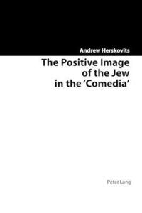bokomslag Positive Image of the Jew in the Comedia