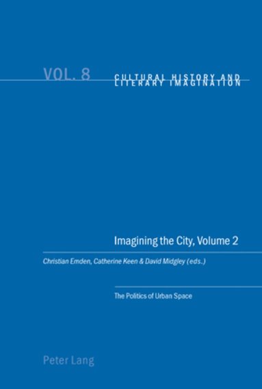 Christian Emden, Catherine Keen, David Robin Midgley - Imagining the City, Volume 2, Häftad