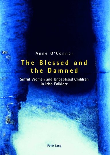 Anne O'Connor - Blessed and the Damned, Häftad