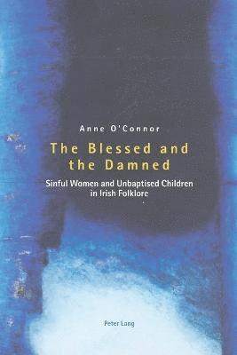 Anne O'Connor - Blessed and the Damned, Häftad
