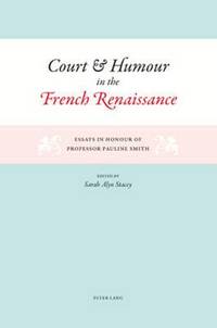 bokomslag Court and Humour in the French Renaissance