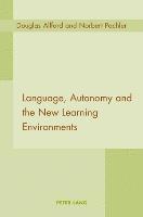 bokomslag Language, Autonomy and the New Learning Environments