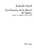 bokomslag 'Les Chemins De La Liberte' De Sartre, Genese Et Ecriture (1938-1952)