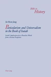 bokomslag Particularism and Universalism in the Book of Isaiah