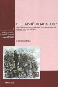 bokomslag Die Taish&#333;-Demokratie