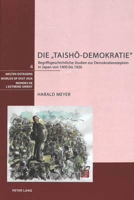 Harald Meyer, Schweizerische Asiengesellschaft - Die «Taishō-Demokratie», Inbunden