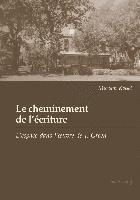 Le Cheminement De L'Ecriture 1