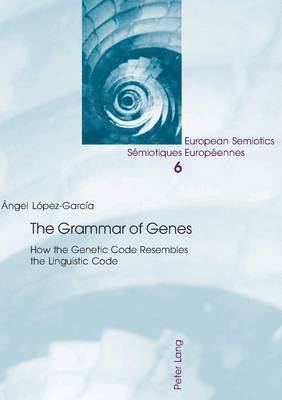 Angel Lopez-Garcia, Per Aage Brandt, Wolfgang Wildgen - Grammar of Genes, Häftad