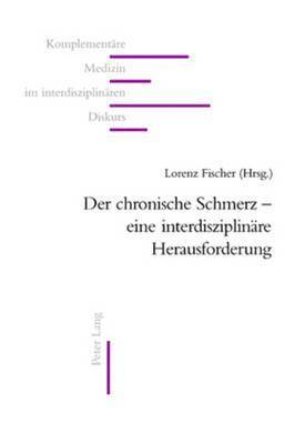 bokomslag Der Chronische Schmerz - Eine Interdisziplinaere Herausforderung