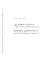 Jugend Und Alkohol in Polen an Der Schwelle Zum 21. Jahrhundert: Risikofaktoren in Der Postkommunistischen Realitaet Am Beispiel Des Konsums Und Missb