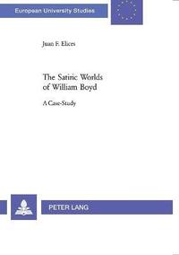bokomslag Satiric Worlds of William Boyd