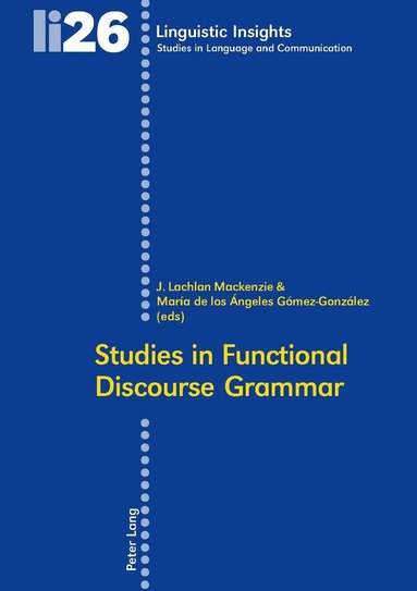 J. Lachlan Mackenzie, María de los Ángeles Gómez-González - Studies in Functional Discourse Grammar, Häftad