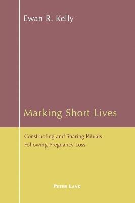 Marking Short Lives 1