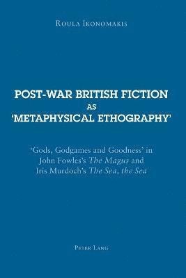 bokomslag Post-war British Fiction as Metaphysical Ethography