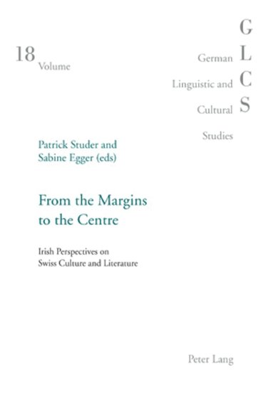 Patrick Studer, Sabine Egger - From the Margins to the Centre, Häftad