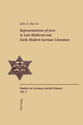 Representations of Jews in Late Medieval and Early Modern German Literature