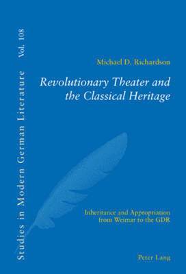 Revolutionary Theater and the Classical Heritage 1