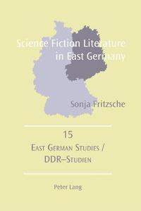 bokomslag Science Fiction Literature in East Germany