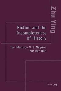 bokomslag Fiction and the Incompleteness of History