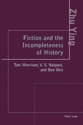 bokomslag Fiction and the Incompleteness of History