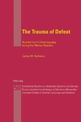 James M. Skidmore - Trauma of Defeat, Häftad