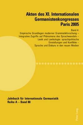 Hans-Gert Roloff, Jean-Marie Valentin - Akten Des XI. Internationalen Germanistenkongresses Paris 2005- «Germanistik Im Konflikt Der Kulturen», Häftad