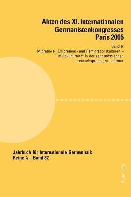 Akten des XI. Internationalen Germanistenkongresses Paris 2005- Germanistik im Konflikt der Kulturen 1