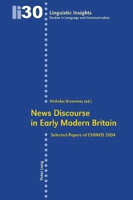 Nicholas Brownlees - News Discourse in Early Modern Britain, Häftad