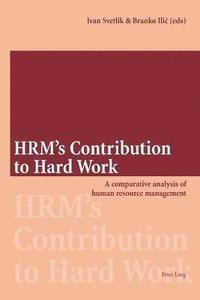 bokomslag HRM's Contribution to Hard Work