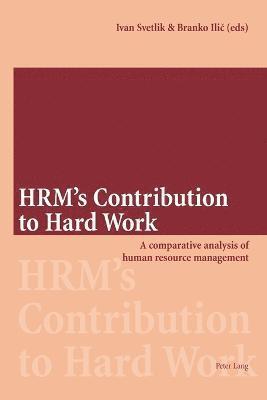 HRM's Contribution to Hard Work 1