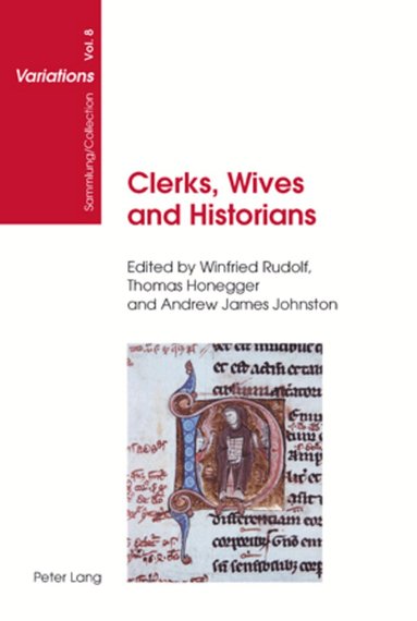 Winfried Rudolf, Thomas Honegger, Andrew James Johnston - Clerks, Wives and Historians, Häftad