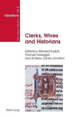 Clerks, Wives and Historians 1