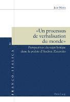 bokomslag « Un processus de verbalisation du monde »