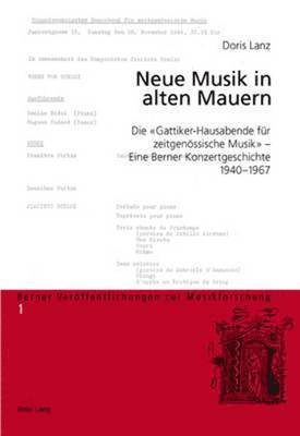 Doris Lanz, Anselm Gerhard, Hanspeter Renggli-Zubler - Neue Musik in Alten Mauern, Häftad