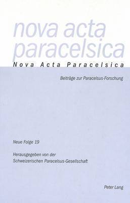 Pia Holenstein Weidmann, Urs Leo Gantenbein, Pia Holenstein - Nova ACTA Paracelsica 19, Häftad