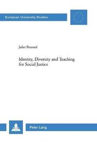 bokomslag Identity, Diversity and Teaching for Social Justice