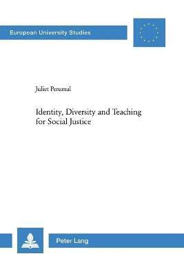 Identity, Diversity and Teaching for Social Justice 1