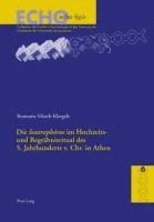 Rosemarie Mosch-Klingele, Regula Frei-Stolba, Anne Bielman - Die «loutrophóros» im Hochzeits- und Begraebnisritual des 5. Jahrhunderts v. Chr. in Athen, Häftad