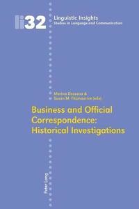 bokomslag Business and Official Correspondence: Historical Investigations