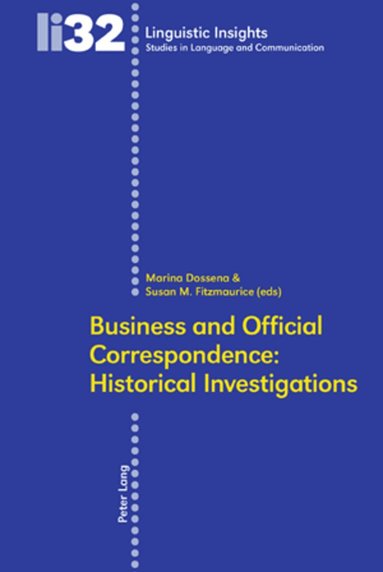 Marina Dossena, Susan M. Fitzmaurice - Business and Official Correspondence: Historical Investigations, Häftad