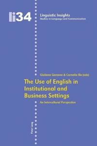 bokomslag The Use of English in Institutional and Business Settings