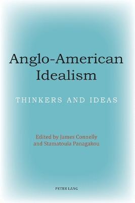 Anglo-American Idealism 1