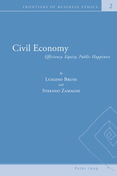 Luigino Bruni, Stefano Zamagni - Civil Economy, Häftad