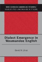 Dialect Emergence in Waumandee English 1